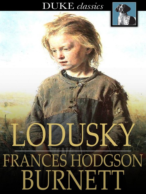 Title details for Lodusky by Frances Hodgson Burnett - Available